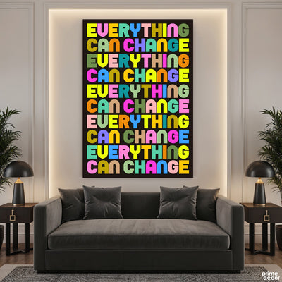 Everything Can Change