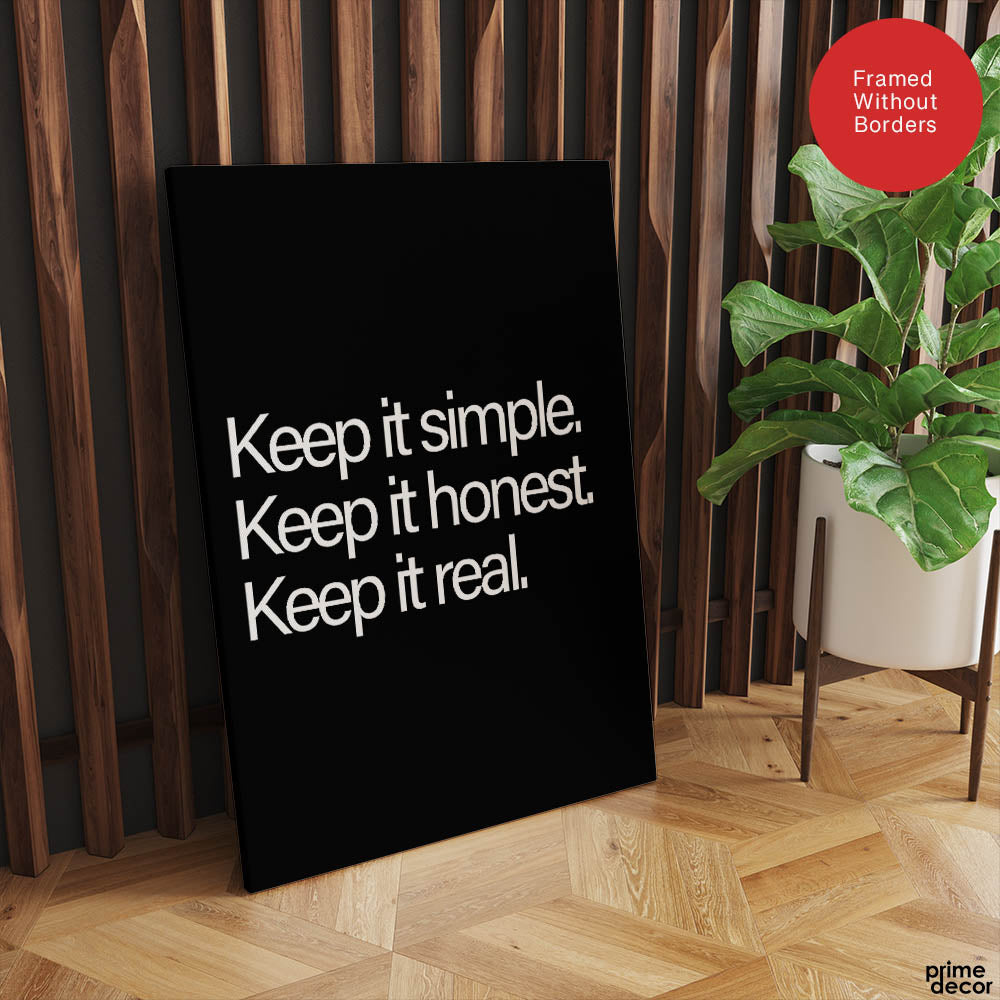 Keep It Simple, Keep It Honest, Keep It Real | Abstract Motivation Artwork #00118 - Prime Décor