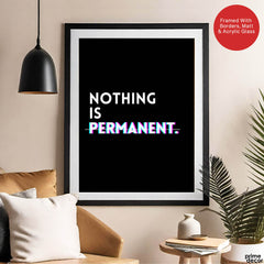 Nothing Is Permanent Motivational Art | Abstract Motivation Artwork #00119 - Prime Décor