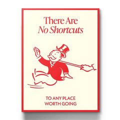 There Are No Shortcuts