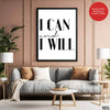 I Can & I Will Motivational Black & White Art Design | Abstract Motivational Artwork #00137