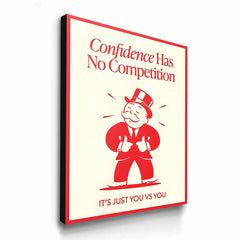 Confidence Has No Competition