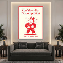 Confidence Has No Competition