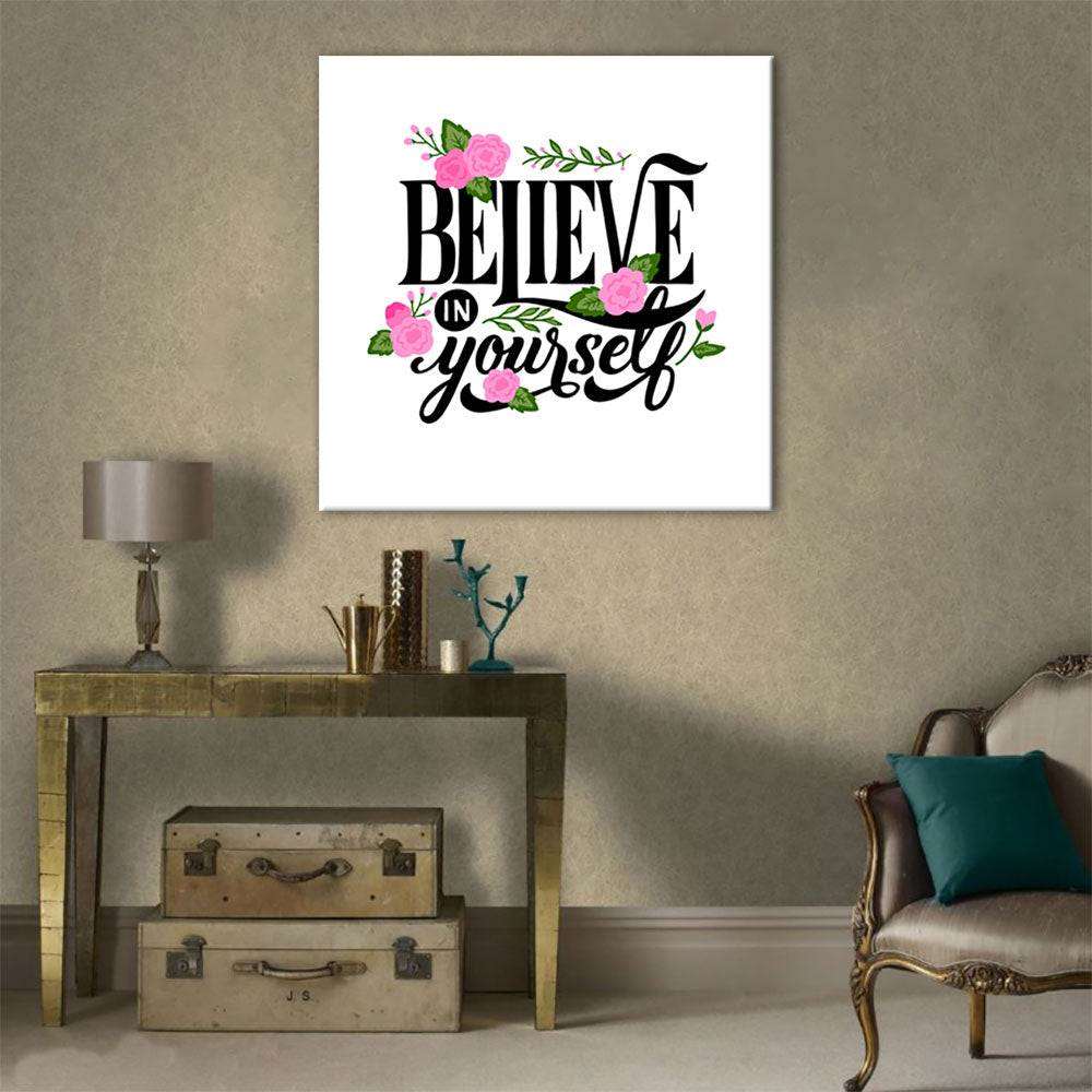 Believe in yourself (Single Panel) Square Wall Art - Prime Décor