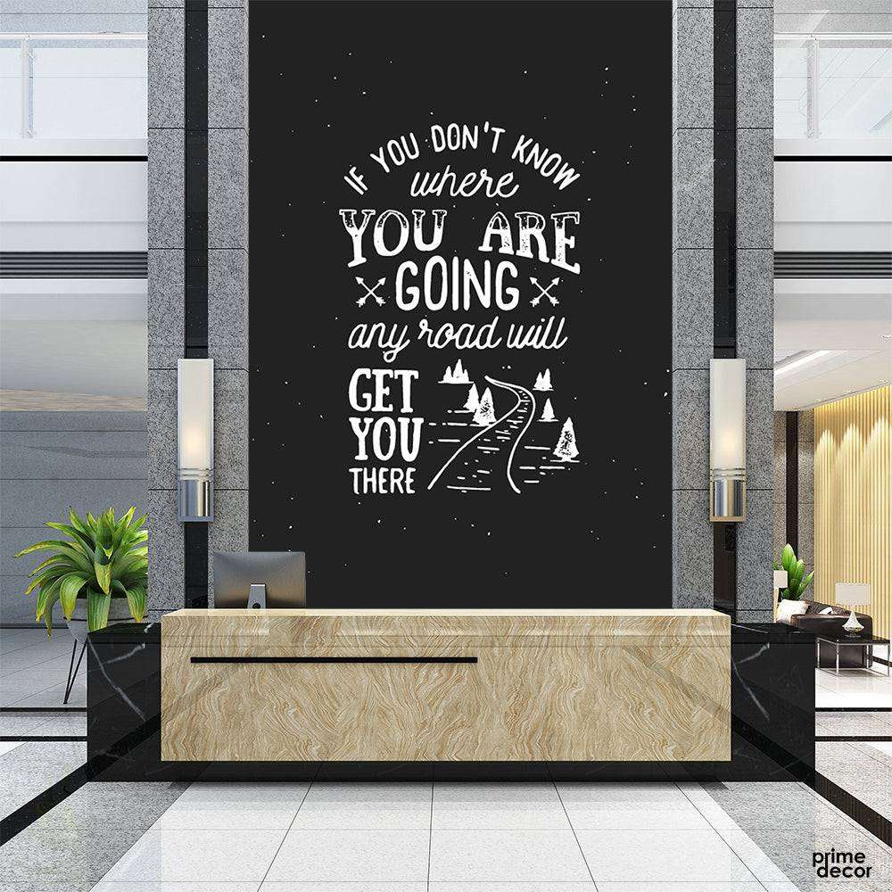 Any Road Will get You There | Motivational Wallpaper Mural - Prime Décor