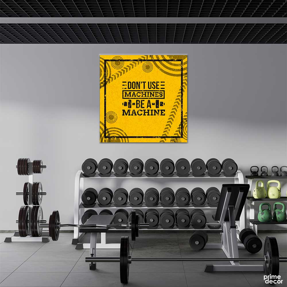 Be a Machine (Square Panel) Gym Motivational Wall Art - Prime Décor