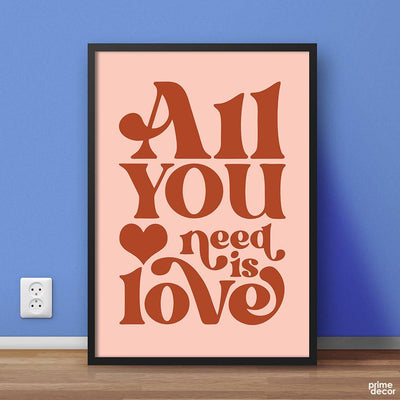 All You Need Is Love Peachy Typography | Motivational Wall Art - Prime Décor