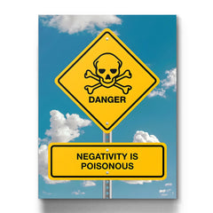 Negativity Is Poisonous