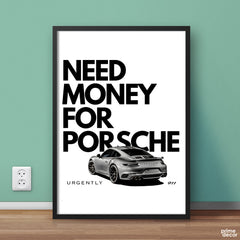 Need Money For Porsche B&W 911 | Cars Wall Art - Prime Décor