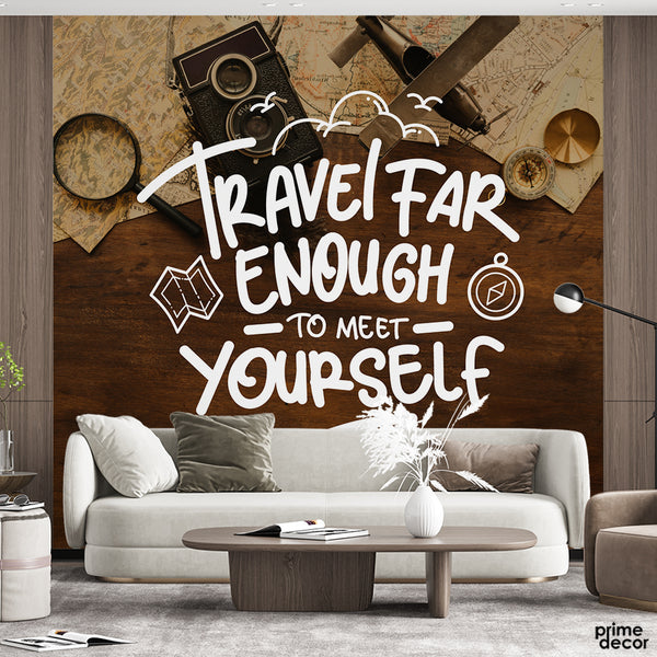 Travel Fair Enough To Meet Yourself Typography | Travel Wallpaper Mural