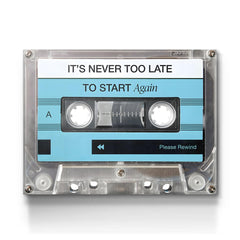 It's Never Too Late