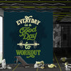 Everyday Is A Good Day To Workout | Gym Wallpaper Mural