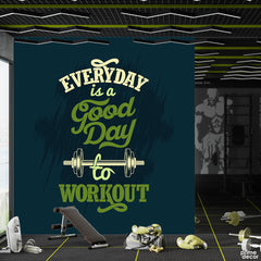 Everyday Is A Good Day To Workout | Gym Wallpaper Mural