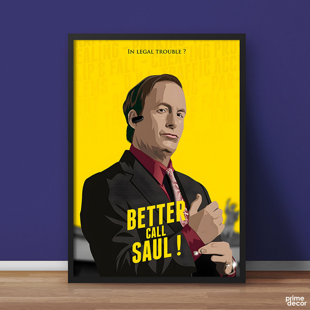 In Legal Trouble? Better Call Saul | Movies Wall Art - Prime Décor