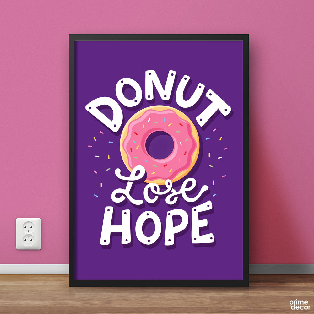 Donut Lose Hope Typography With Purple Background | Food Wall Art - Prime Décor