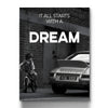 It All Starts With A Dream