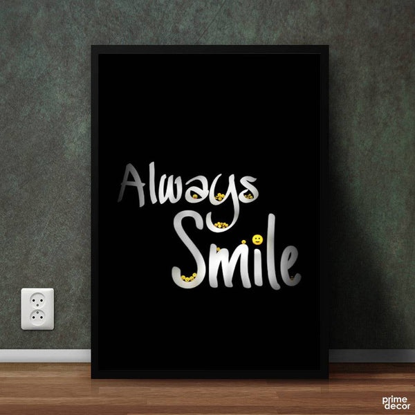 Always Smile | Motivational Poster Wall Art - Prime Décor
