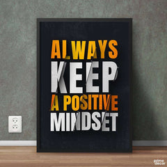 Always Keep A Positive Mindset | Motivational Poster Wall Art On Sale - Prime Décor