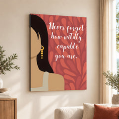 Never Forget How Wildly Capable Your Are | Abstract Motivation Artwork #00117