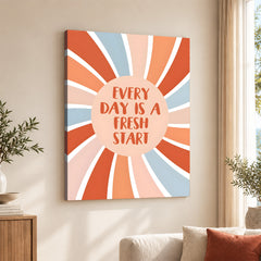 Every Day Is A Fresh Start | Motivational Colorful Office Artwork #0040