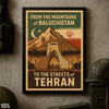 From The Mountains of Balochistan, To The Street of Tehran | Iran War 2025 | Army Poster Wall Art