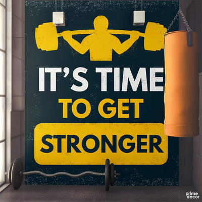 Time To Get Stronger Motivational Typography | Gym Wallpaper Mural - Prime Décor