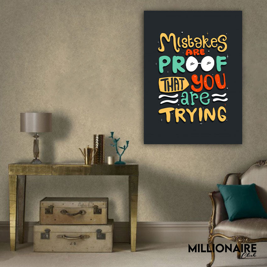 Mistakes are Proof - Prime Décor