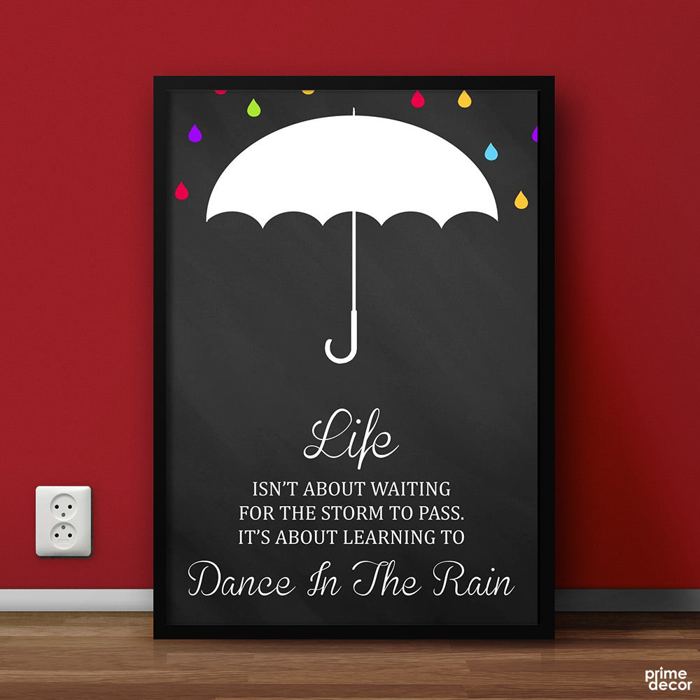 Dance in the Rain | Motivational Poster Wall Art - Prime Décor