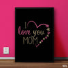 I Love You Mom | Mother Poster Wall Art