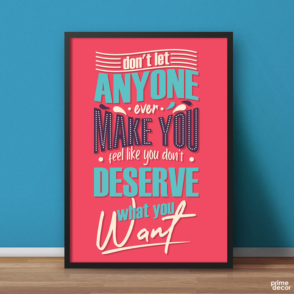 Don’t Let Anyone | Motivational Poster Wall Art - Prime Décor