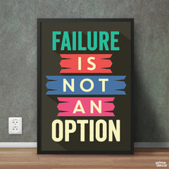 Failure Is Not An Option | Motivational Poster Wall Art On Sale - Prime Décor