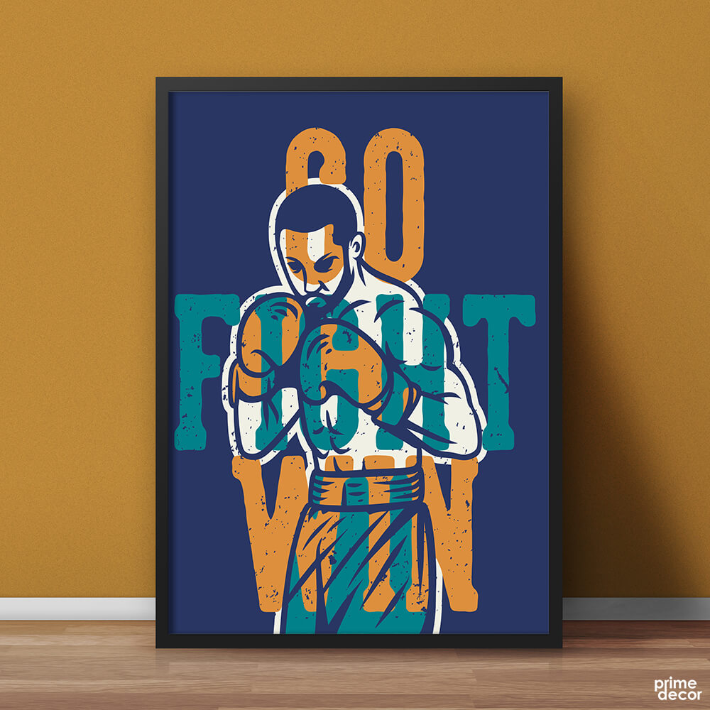 Go Fight Win | Boxing Poster Wall Art - Prime Décor