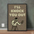 I’ll Knock You Out | Boxing Poster Wall Art