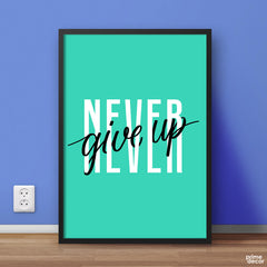 Never Give Up Blue Minimalist Design | Motivational Poster Wall Art - Prime Décor