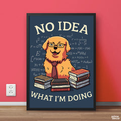 No Idea What I’m Doing Mathematics Dog | Funny Poster Wall Art - Prime Décor