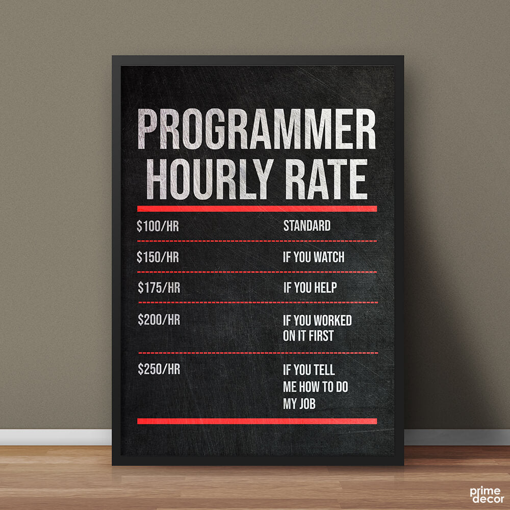 Programmer Hourly Rate Chalk Design | Funny Poster Wall Art On Sale - Prime Décor