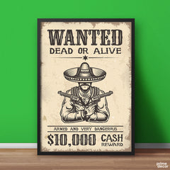 Wanted Dead or Alive Rustic Design | Funny Poster Wall Art - Prime Décor