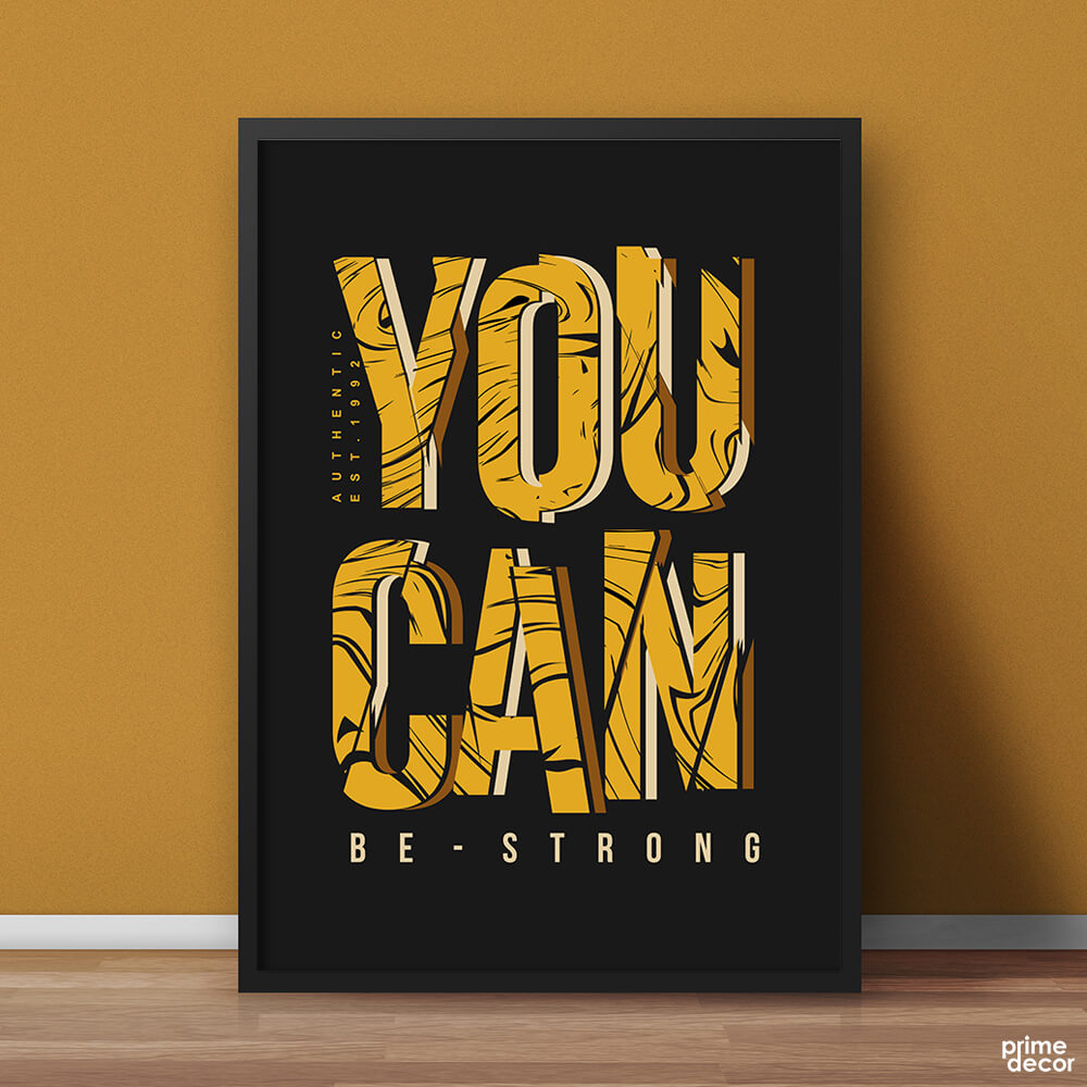 YOU CAN Be Strong Yellow Typography | Motivational Poster Wall Art - Prime Décor