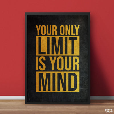 Your Only Limit is Your Mind Typography | Motivational Poster Wall Art On Sale - Prime Décor