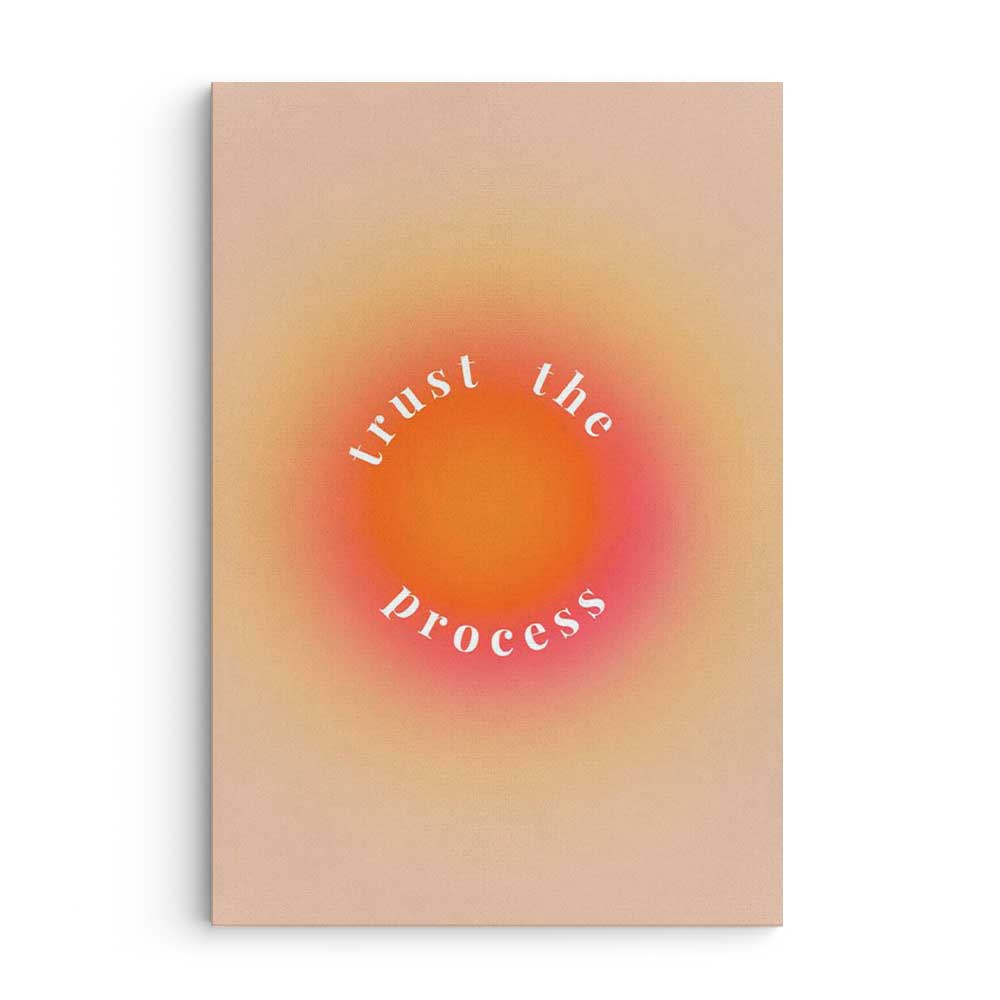 Trust the process - Prime Décor