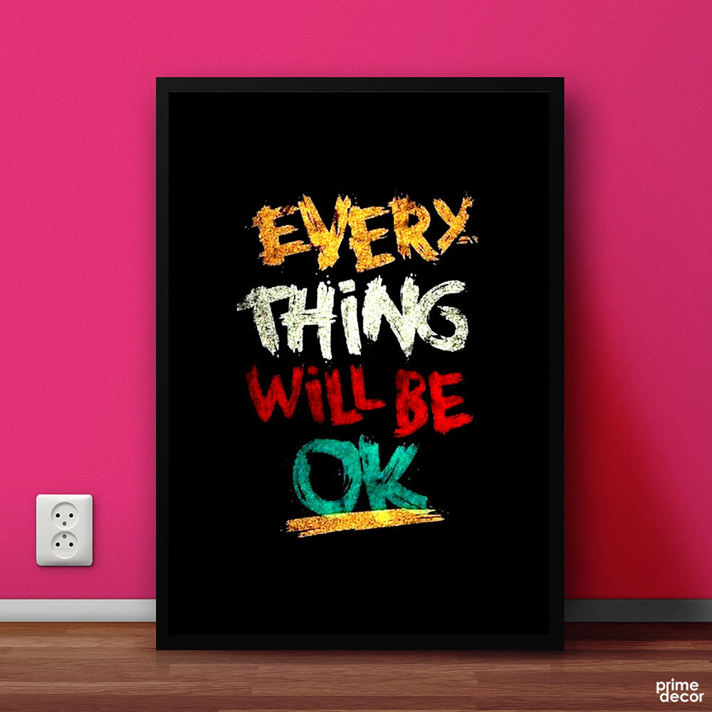 Everything Will be Okay | Motivaational Poster Wall Art - Prime Décor