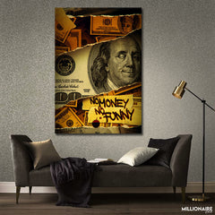 No Money No Funny - Prime Décor