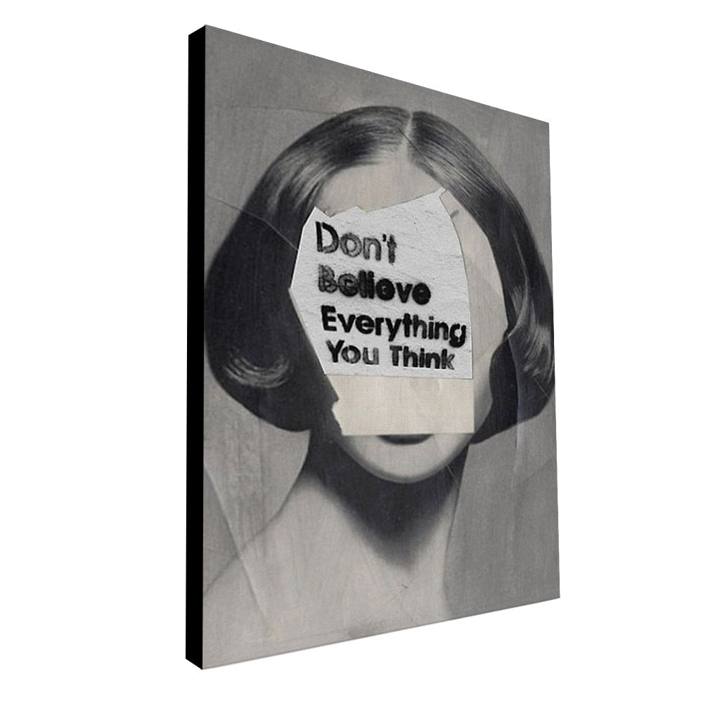 Don't Believe - Prime Décor
