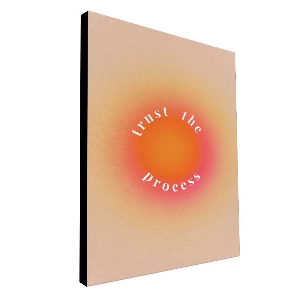 Trust the process - Prime Décor